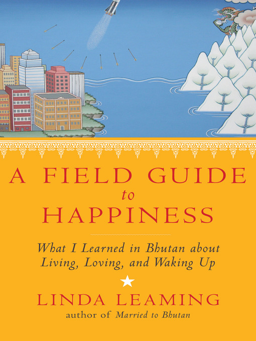 Title details for A Field Guide to Happiness by Linda Leaming - Available